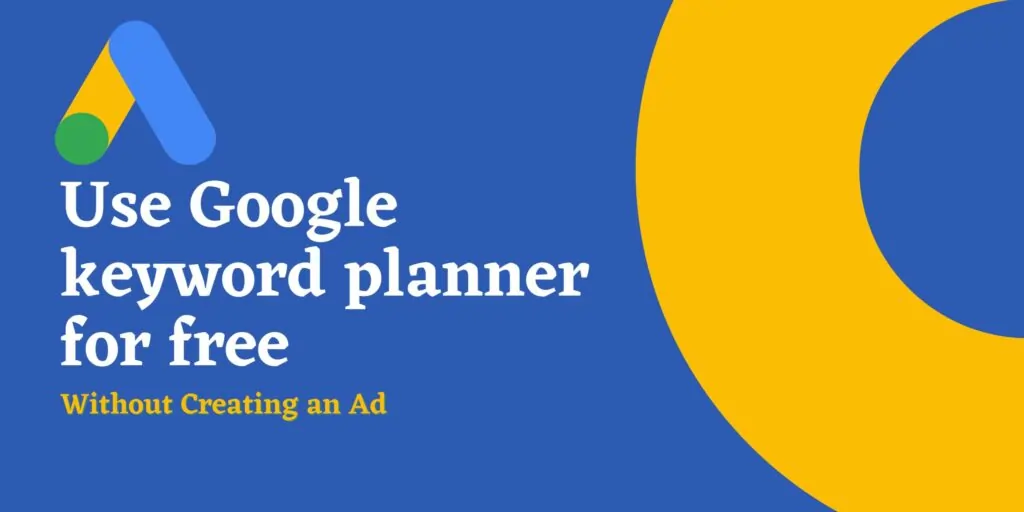 How to use Google Keyword-Planner